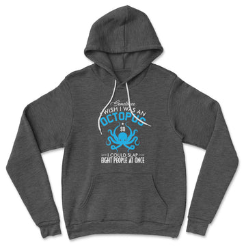 I Wish I Was An Octopus Hoodie in Dark Grey Heather color